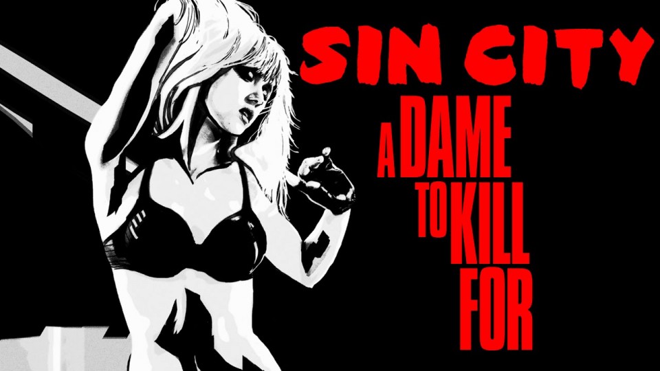 Sin City A Dame To Kill For Trailer